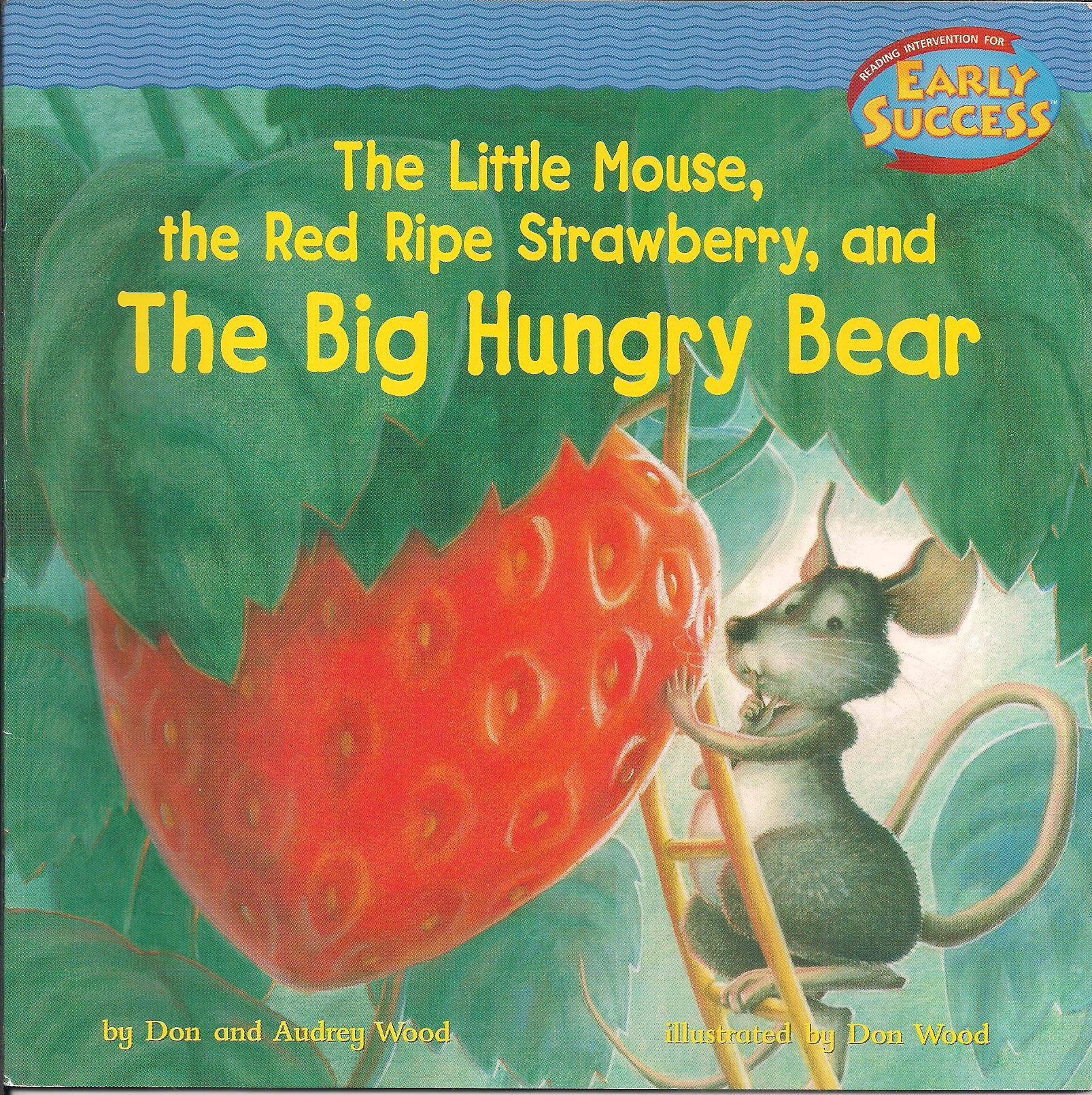 The Little Mouse / the Red / Ripe Strawberry, and The Big Hungry Bear (Early Success)