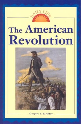 Daily Life - The American Revolution