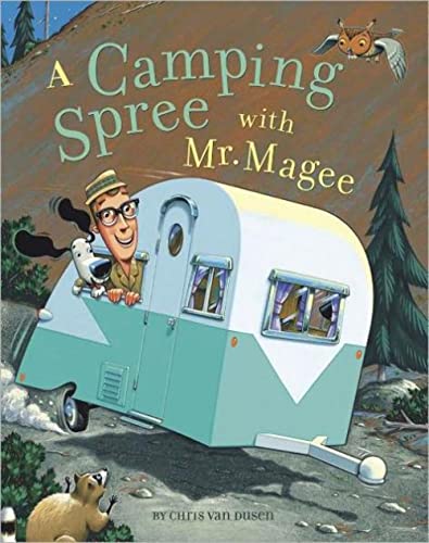 A Camping Spree with Mr. Magee: (Read Aloud Books, Series Books for Kids, Books for Early Readers) (Mr. McGee (MCGE))