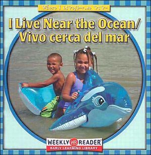 I Live Near the Ocean/ Vivo Cerca Del Mar (Where I Live) (English and Spanish Edition)