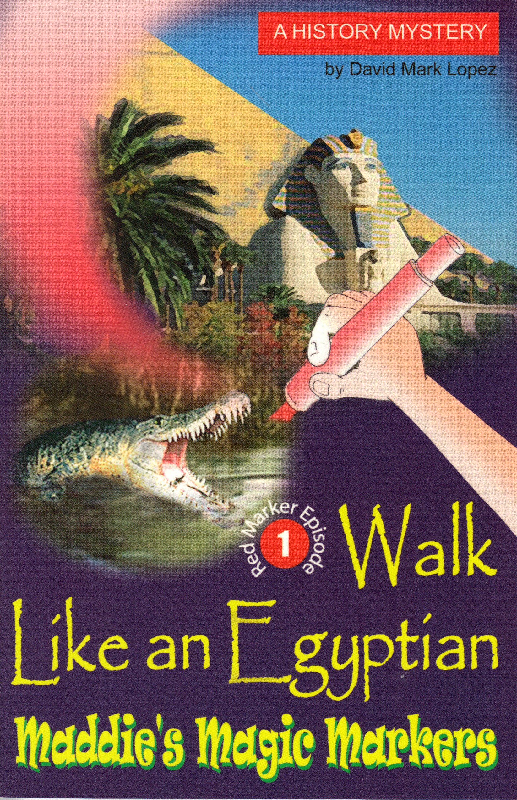 Walk Like an Egyptian: Red Marker 1 (Maddie's Magic Marker)