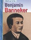Benjamin Banneker (American Lives)