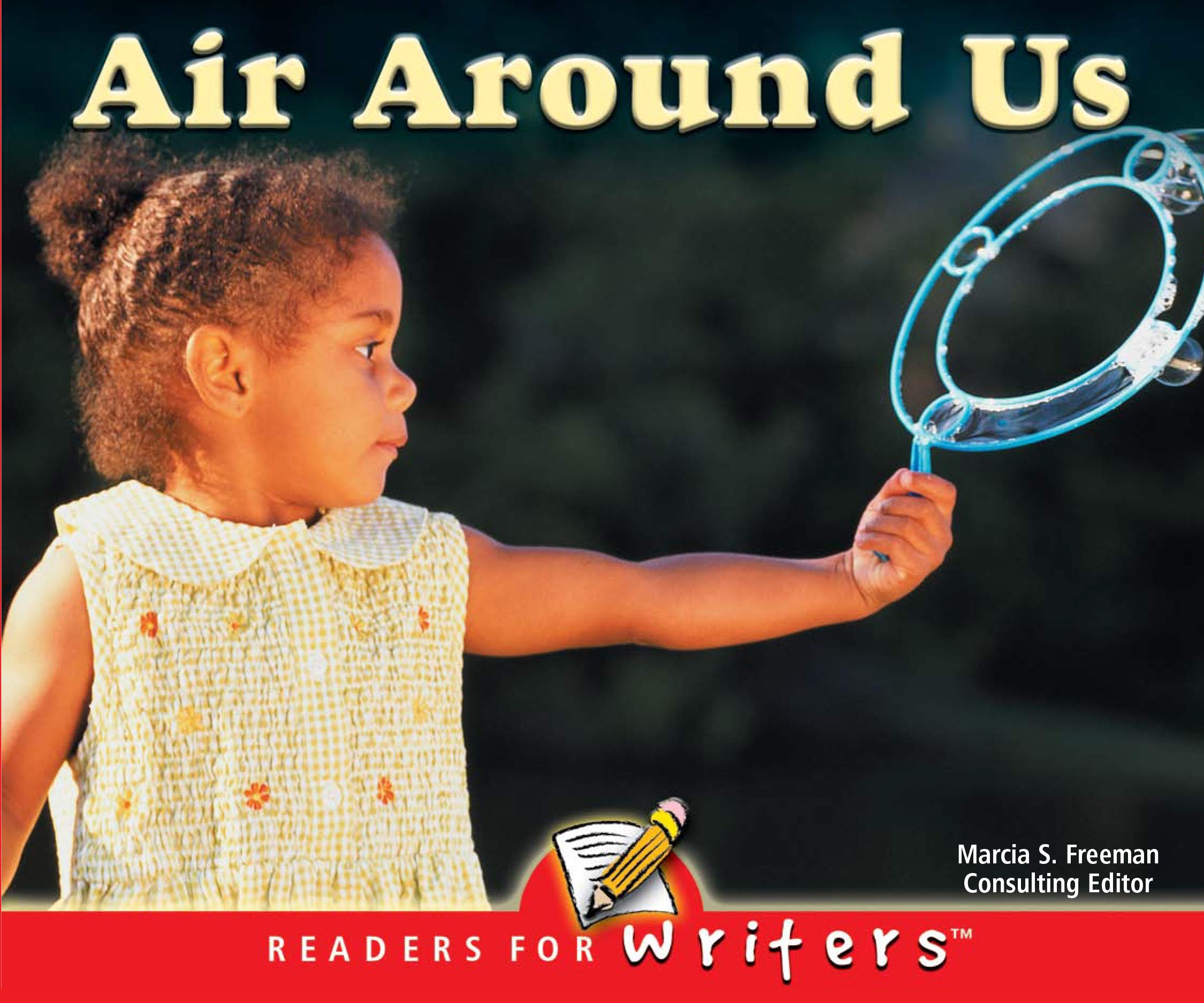Rourke Educational Media Air Around Us (Readers For Writers - Early)
