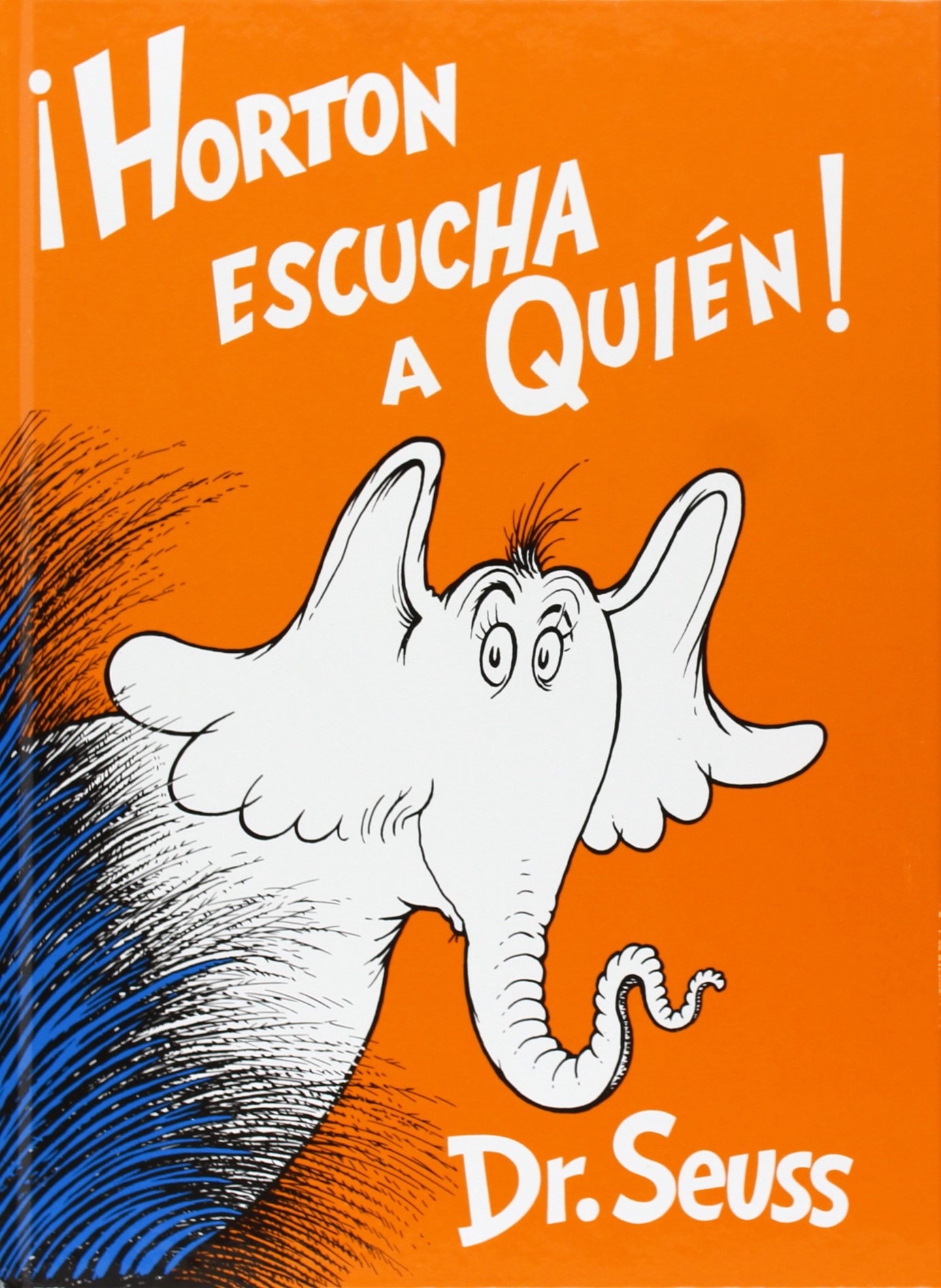 Horton Escucha a Quién! (Spanish Edition)