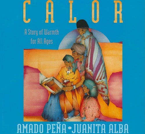 Calor/ A Story of Warmth For All Ages (Spanish Edition)