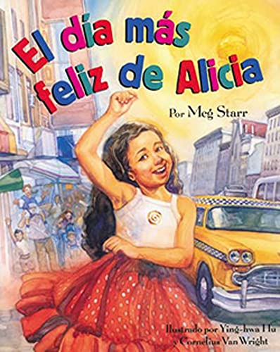 El Dia Mas Feliz de Alicia (Spanish Edition)