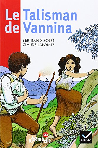 Ribambelle CE1 série rouge éd. 2010 - Le Talisman de Vannina (album n°5) (Ribambelle lecture)