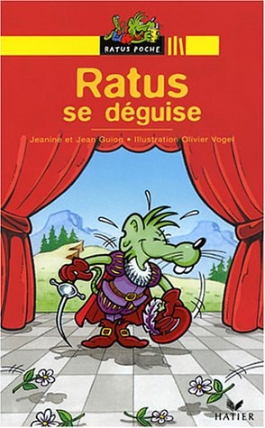 Ratus se déguise (Les aventures du rat vert (6))