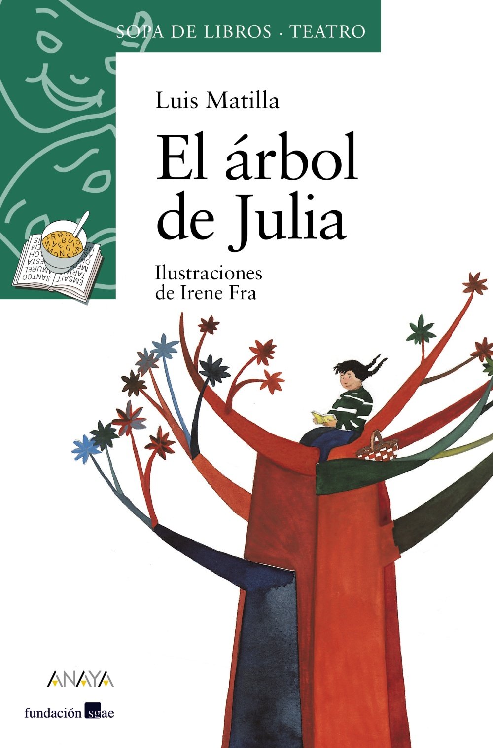 El árbol de Julia (Sopa De Libros- Teatro/ Soup of Books - Theater) (Spanish Edition)