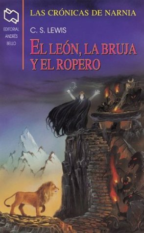 El Leon, La Bruja, Y El Ropero / The Lion, The Witch, and the Wardrobe (Chronicles of Narnia) (Spanish Edition)