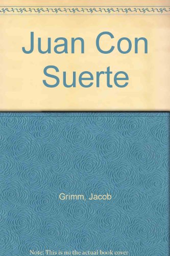 Juan con Suerte (Spanish Edition)