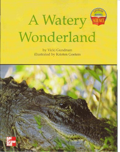A Watery Wonderland (Leveled Books Science)