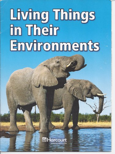 Harcourt Science: Below-Level Reader Grade 2 Living Things and Their Environments