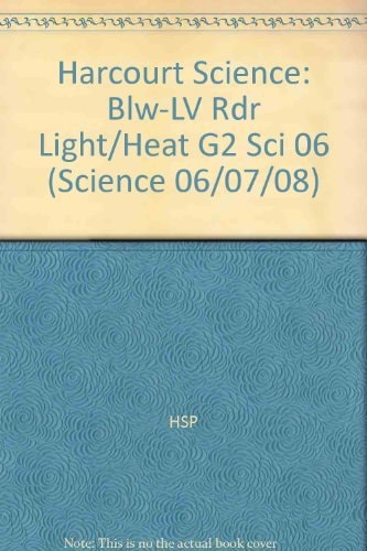 Harcourt Science: Below-Level Reader Grade 2 Light and Heat