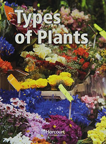 Harcourt Science: Below-Level Reader Grade 3 Types of Living Things