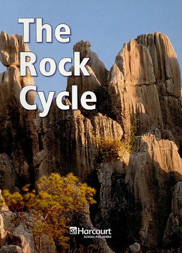 Harcourt Science: Below-Level Reader Grade 4 The Rock Cycle