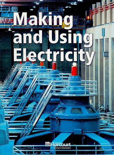 Harcourt Science: Below-Level Reader Grade 4 Making and Using Electricity