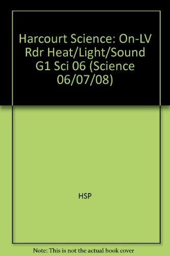 Harcourt Science: On-Level Reader Grade 1 Heat, Light, and Sound