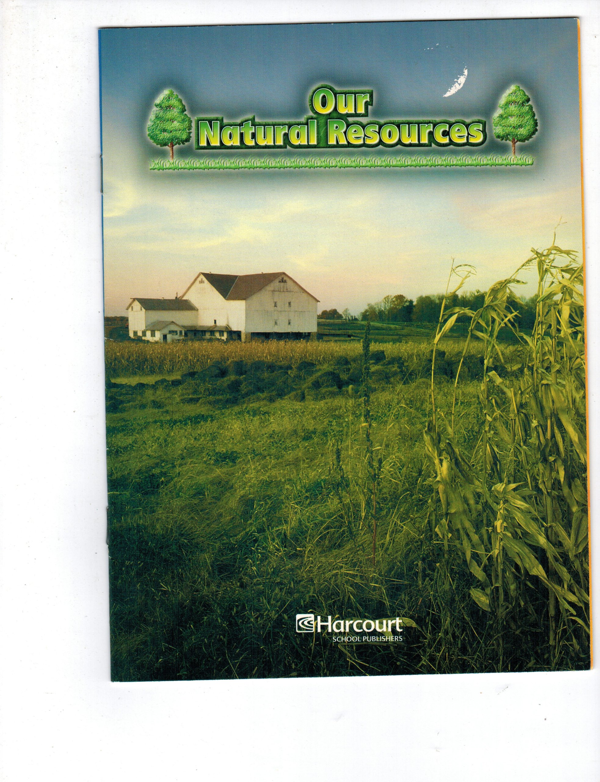 Harcourt Science: On-Level Reader Grade 2 Our Natural Resources