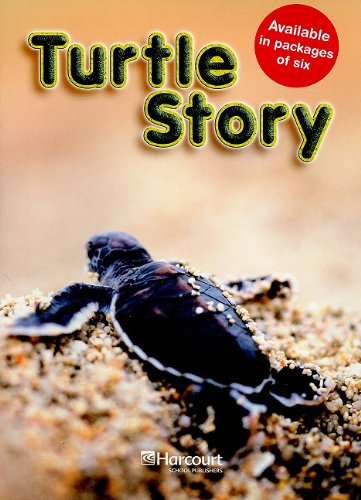 Turtle Story, Above-level Reader Grade 3: Harcourt School Publishers Science (Harcourt Science)