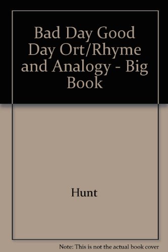 Bad Day, Good Day Ort/Rhyme and Analogy - Big Book