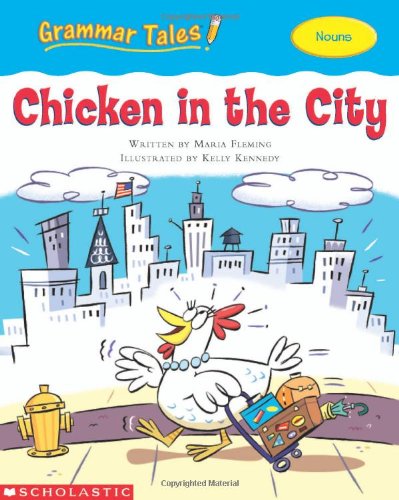 Grammar Tales: Chicken in the City