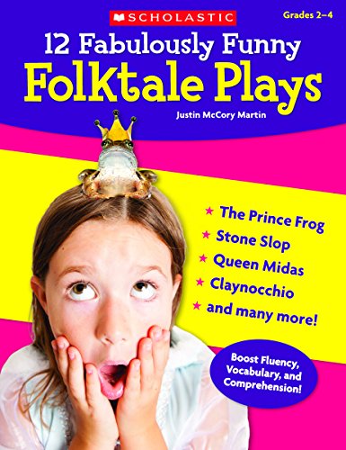 12 Fabulously Funny Folktale Plays: Boost Fluency, Vocabulary, and Comprehension