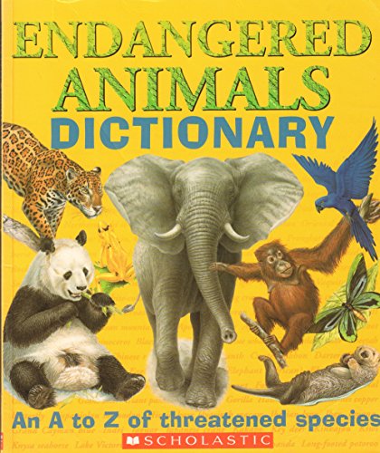 Endangered Animals Dictionary: An A to Z of Threatened Species