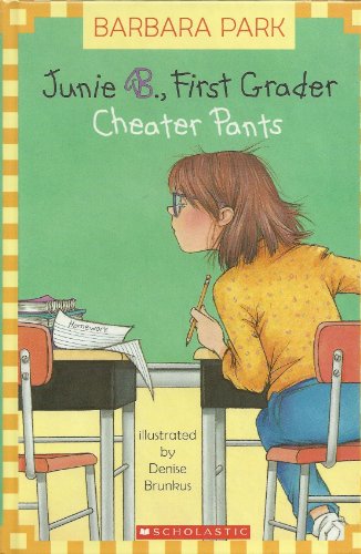 Cheater Pants (Junie B., First Grader)