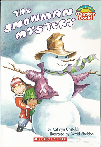 The Snowman Mystery (Hello Reader Chapter Book)