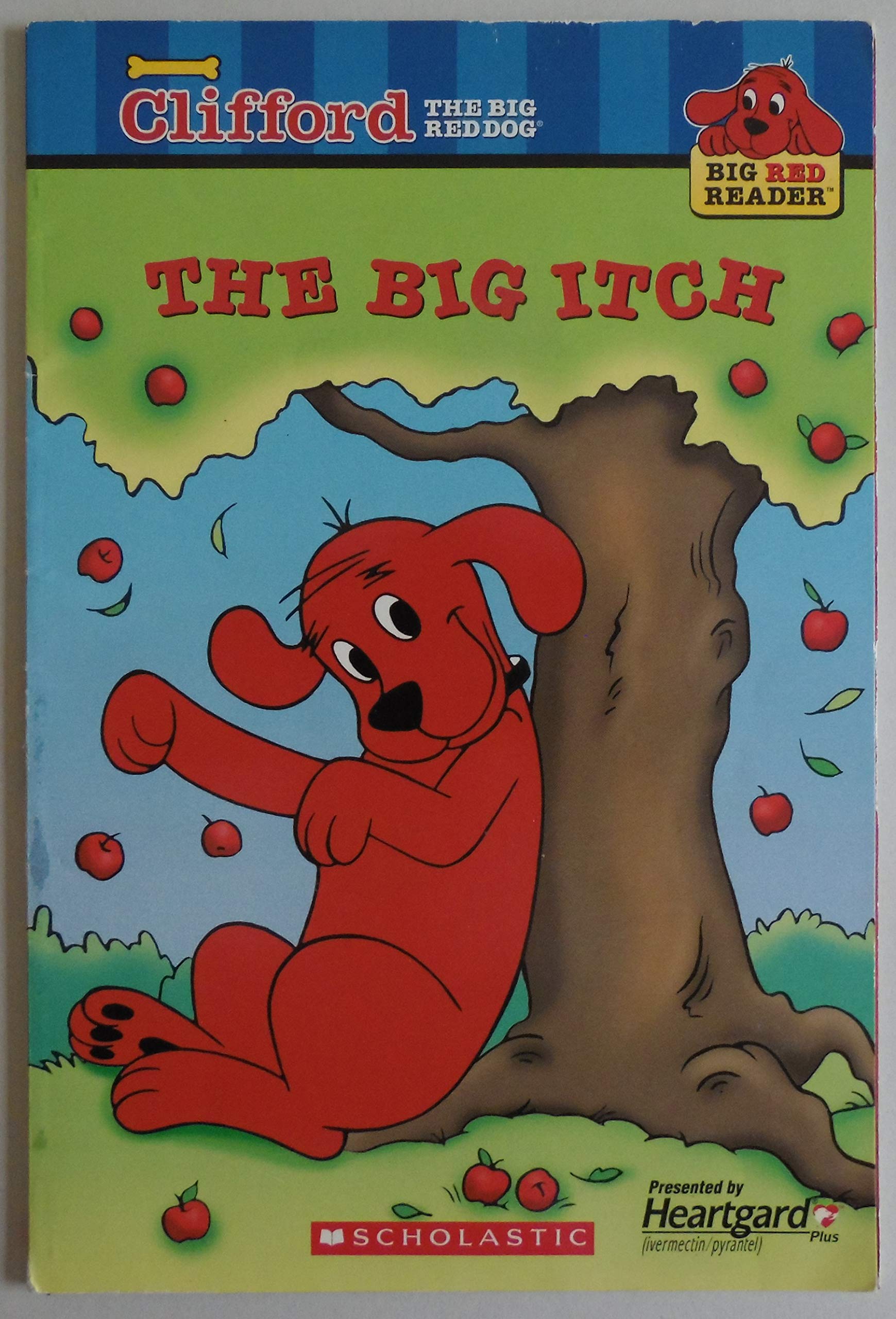 Clifford the Big Red Dog (Big Red Reader): The Big Itch