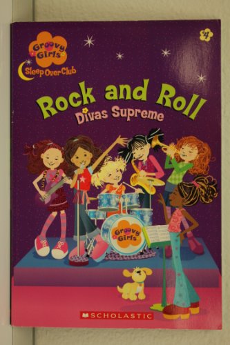 Rock and Roll: Divas Supreme - Groovy Girls Sleep Over Club #4