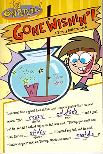 Gone Wishin': A Funny Fill-Ins Book (Fairly OddParents)