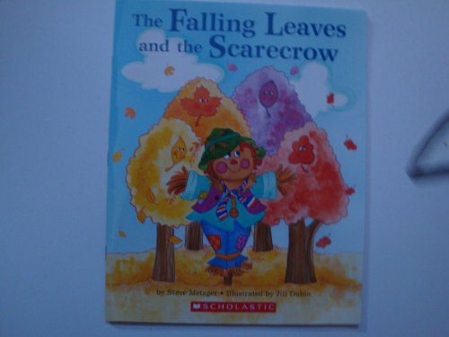 The Falling Leaves and the Scarecrow