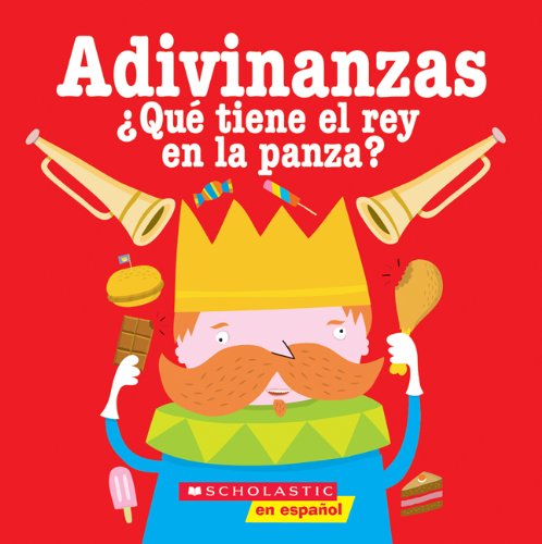 Adivinanzas: Qué tiene el rey en la panza (Spanish Edition)