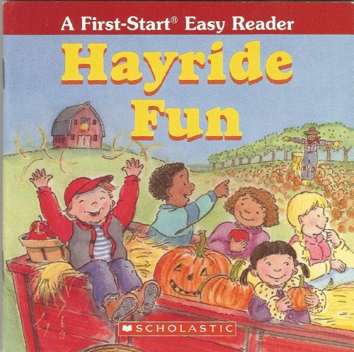 Hayride Fun (a First-start Easy Reader)