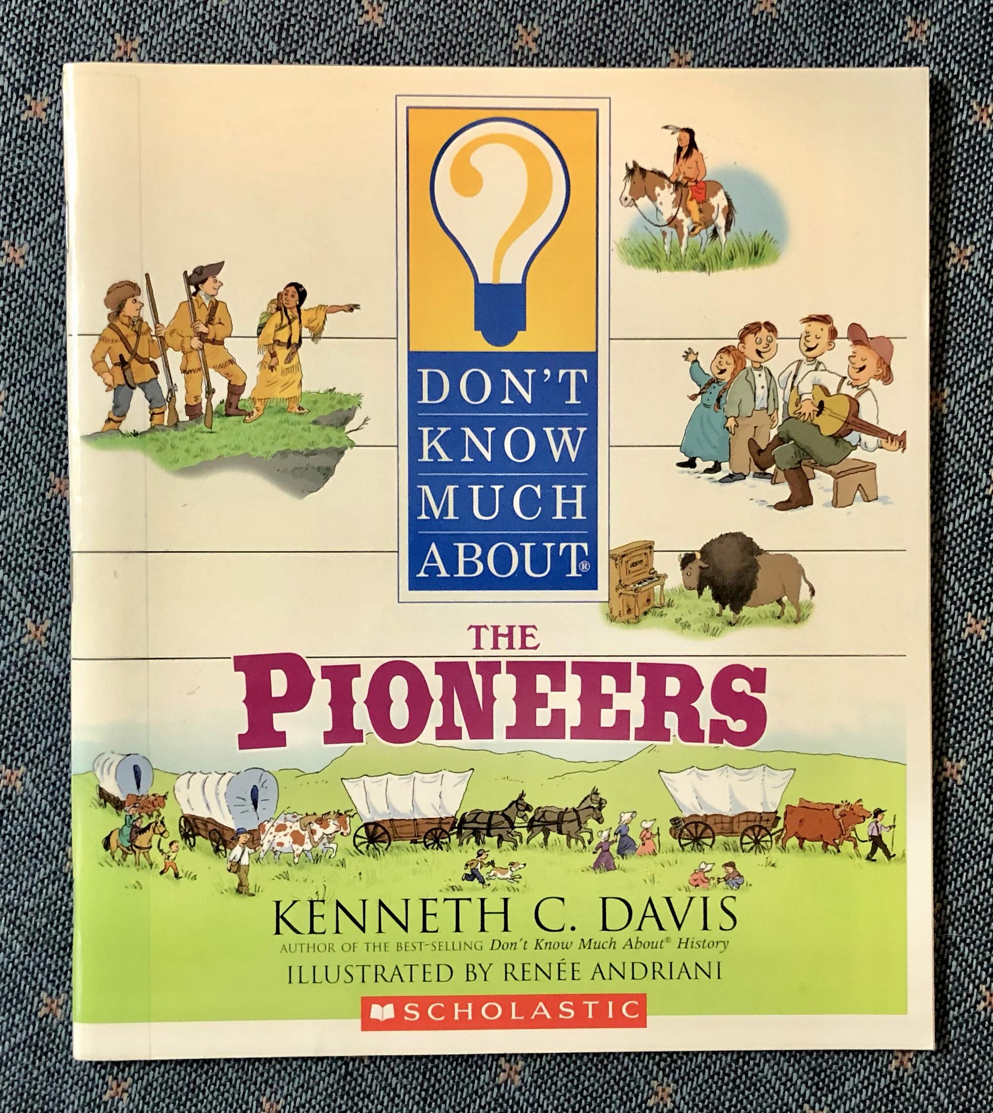 Don't Know Much About The Pioneers
