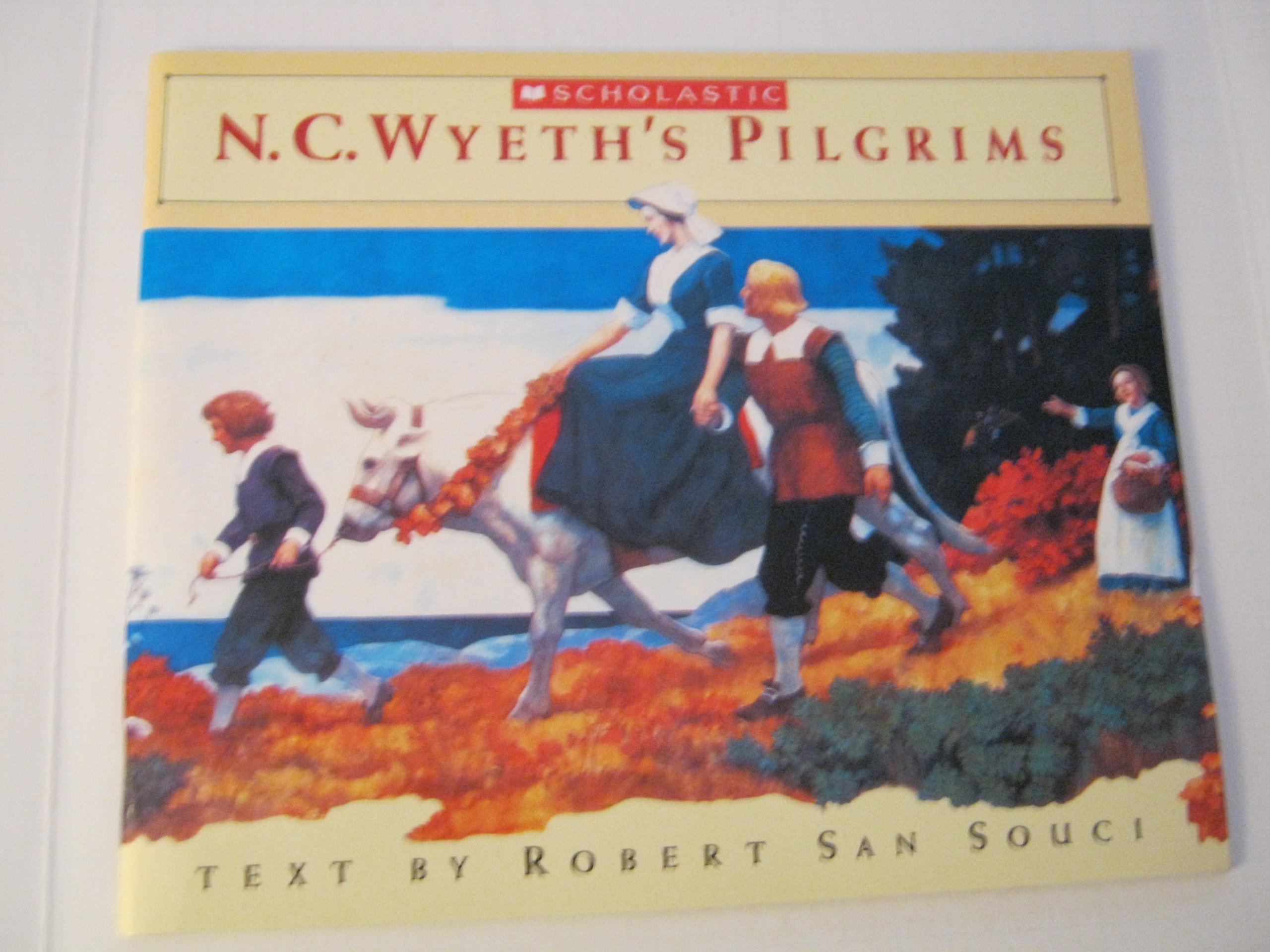 N.C. Wyeth's Pilgrams (SCHOLASTIC)