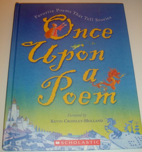 Once Upon A Poem : Favorite Poems That Tell Stories