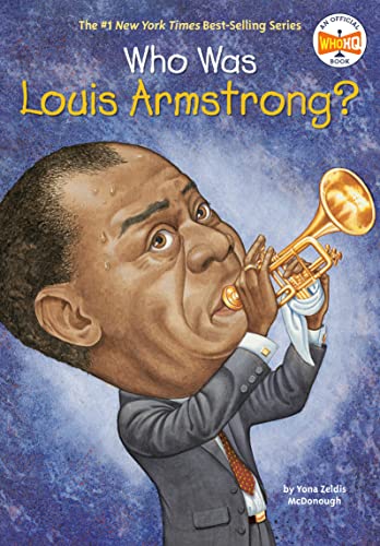 Who Was Louis Armstrong?