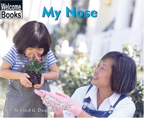My Nose (Welcome Books)