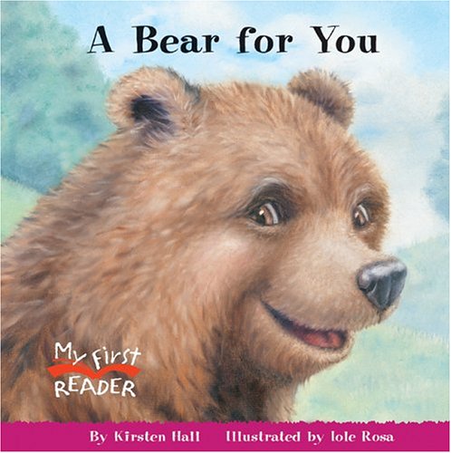 A Bear for You (My First Reader)