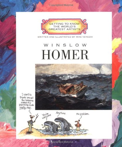 Winslow Homer (Getting to Know the World's Greatest Artists (Paperback))