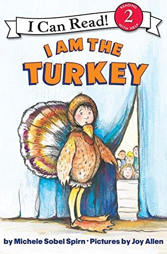 I Am the Turkey (I Can Read!, Reading 2 With Help)