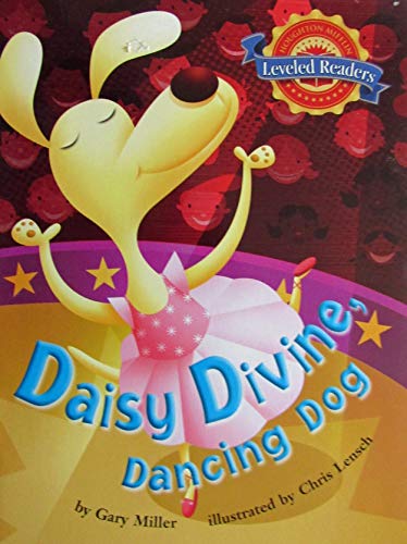 Dasie Divine, Dancing Dog (Leveled Readers)