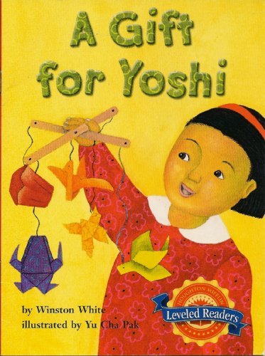 A Gift for Yoshi (Houghton Mifflin Leveled Readers)