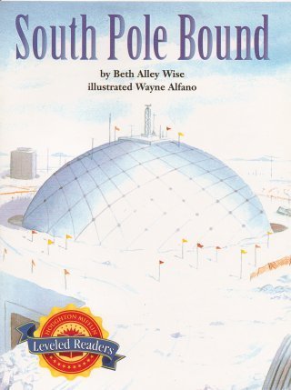 South Pole Bound, on Level Level 3.5.2: Houghton Mifflin Reading Leveled Readers