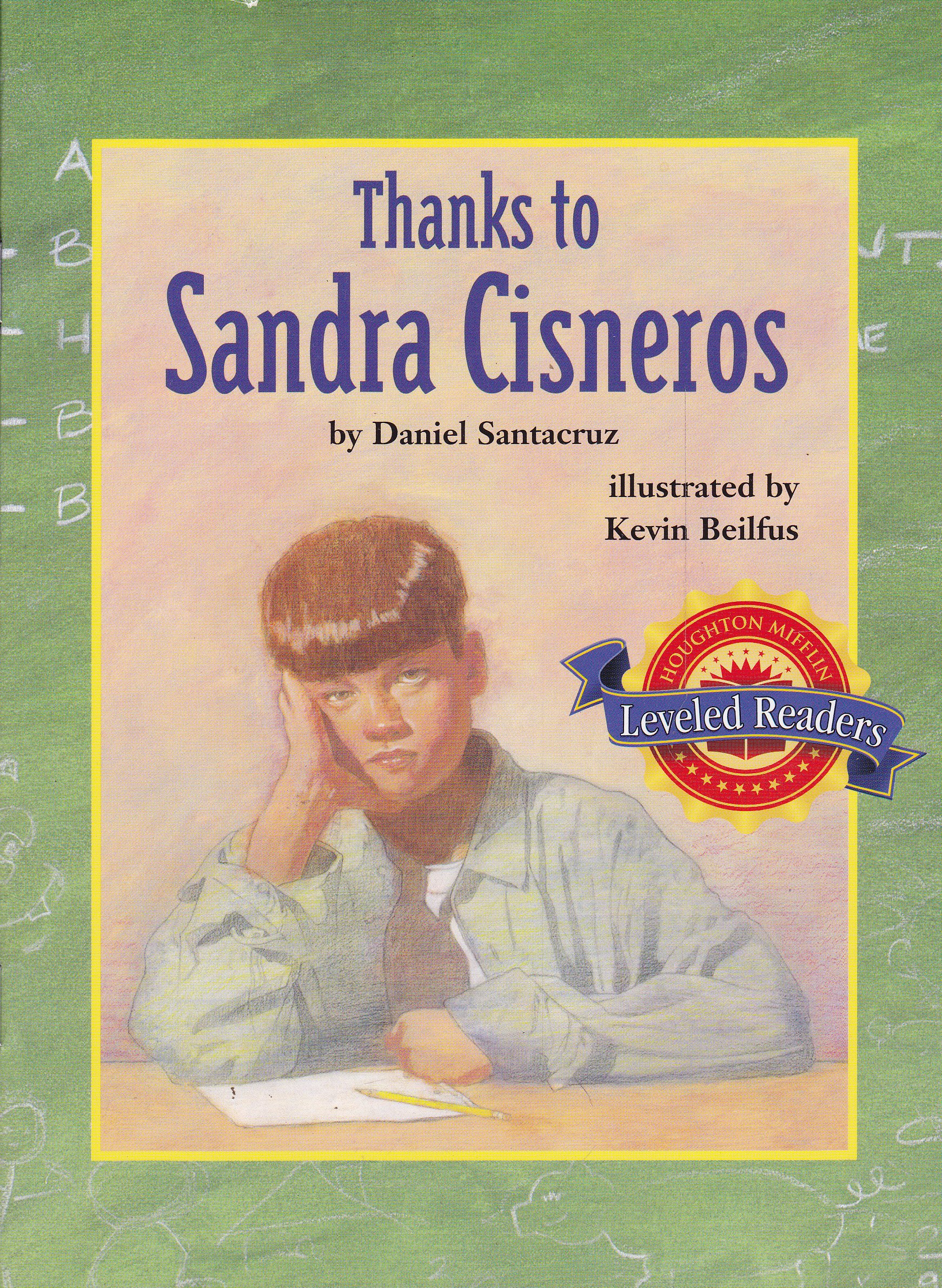 Thanks to Sandra Cisneros (Houghton Mifflin Leveled Readers)