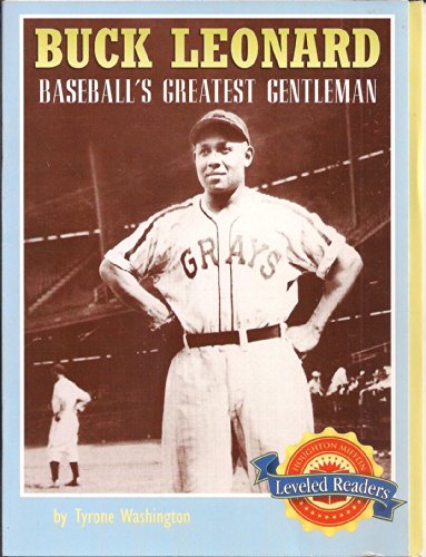 Buck Leonard: Baseball's Greatest Gentleman (Leveled Readers)