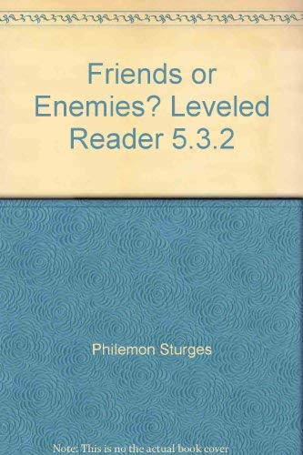 Friends or Enemies? Leveled Reader 5.3.2